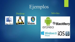 Ejemplos
Desktop Móviles
 