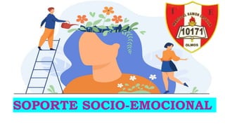 SOPORTE SOCIO-EMOCIONAL
 