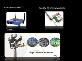 ROUTER INALAMBRICO ANTENA TARJETA DE RED INALAMBRICA 