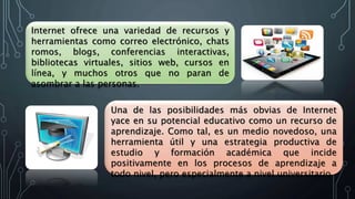 1.Internet como medio de comunicación, 
permite que: 
a)El docente se comunique con sus alumnos 
b)Los alumnos se comuniqu...