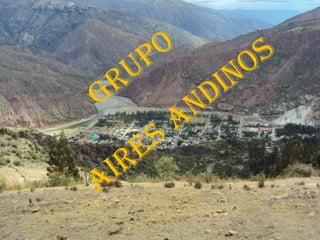 GRUPO
AIRES ANDINOS
 