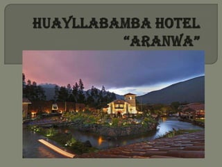 Diapositiva huayllabamba hotel