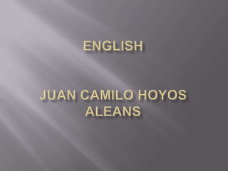 ENGLISH Juan Camilo HOYOS aLEANS 