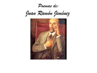 Poemas de:
Juan Ramón Jiménez
 