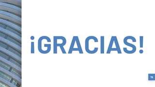 76
¡GRACIAS!
 
