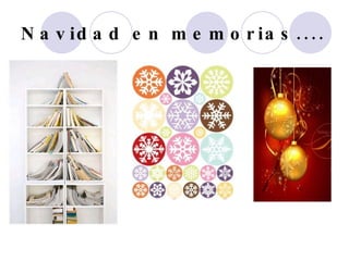 Navidad en memorias....