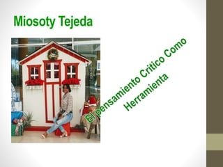 Miosoty Tejeda
 