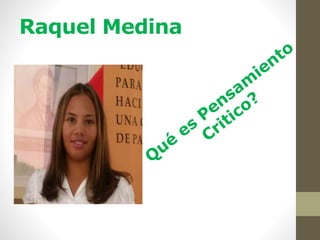 Raquel Medina
 