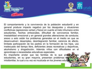 Valorar la riqueza y el don de la familia, manifestando sentimientos de amor y de respeto hacia quienes nos dieron la vida y a nuestro colegio que nos enseña a crecer día a día.