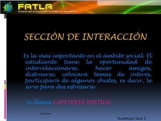 Interacción estudiantil.