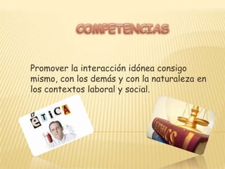 RESULTADOS DEL APRENDIZAJEInteractuar en los contextos Productivos y Sociales en función de los Principios y Valores Universales.