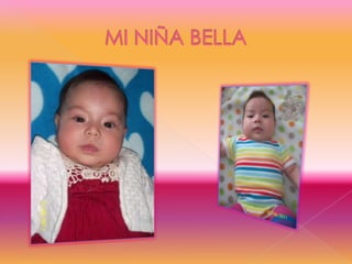 MI NIÑA BELLA