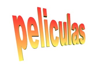 peliculas  