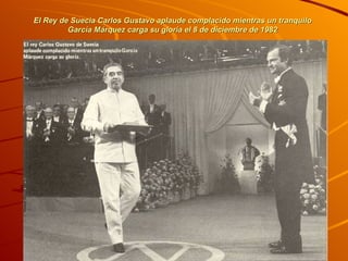 El Rey de Suecia Carlos Gustavo aplaude complacido mientras un tranquilo García Márquez carga su gloria el 8 de diciembre de 1982 