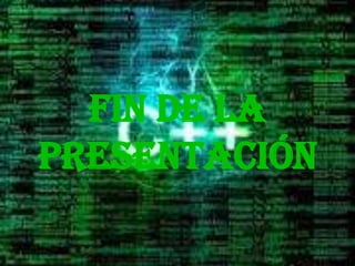 FIN DE LA
PRESENTACIÓN
 