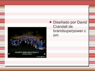    Diseñado por David
    Crandall de
    brandsuperpower.c
    om
 
