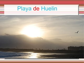 Playa  de  Huelin 