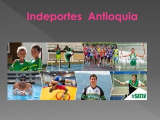 Indeportes Antioquia 
 