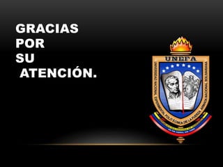 GRACIAS
POR
SU
ATENCIÓN.
 