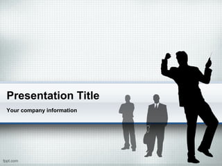 Presentation Title
Your company information
 