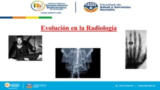 Evolución en la Radiología
 