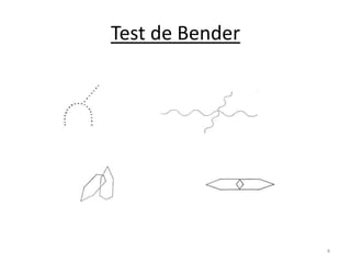 Test de Bender
4
 