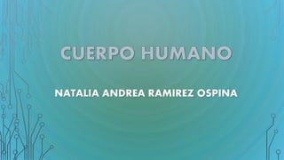 NATALIA ANDREA RAMIREZ OSPINA 
 