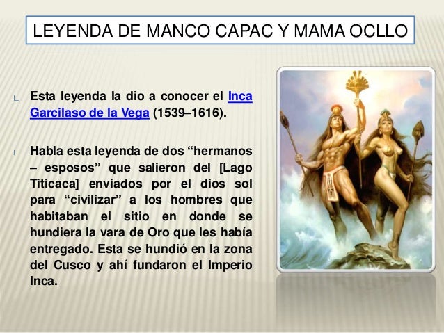 Resultado de imagen para incas MITO DE CREACION MANCO CAPAC Y MAMA OCLLO