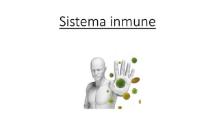 Sistema inmune
 