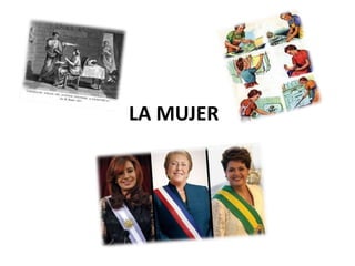 LA MUJER