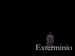 Exterminio 
