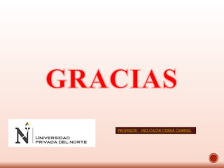 PROFESOR: ING:CACHI CERNA GABRIEL
 