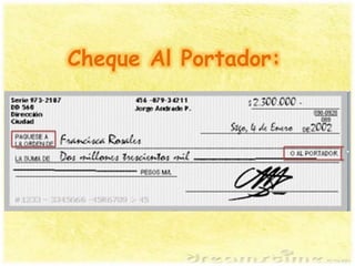 Cheque Al Portador:
 