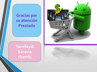 Gracias por 
su atención 
Prestada 
Yamileydi 
Saravia 
chambi 
