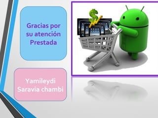 Gracias por 
su atención 
Prestada 
Yamileydi 
Saravia chambi 
