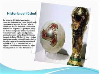 Historia del fútbol ,[object Object]