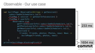 MAD · NOV 23-24 · 2018
Observable - Our use case
233 ms
1654 ms
 