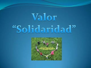 Valor “Solidaridad” 