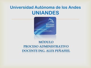 Universidad Autónoma de los Andes
          UNIANDES
              
 