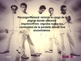 Recargar/Reload: reinicia la carga de la página donde estemos  Imprimir/Print: imprime todos los contenidos de la pantalla donde nos encontramos  