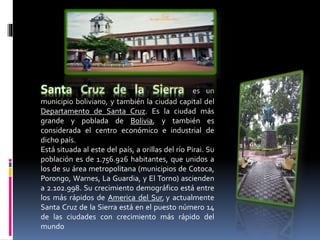 Santa Cruz De La Sierra Bolivia | PPTX