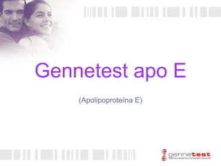 Gennetest apo E ( Apolipoproteína E) 