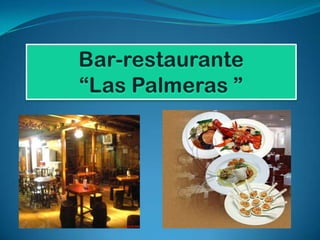 Bar-restaurante "las palmeras"
