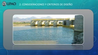 2. CONSIDERACIONES Y CRITERIOS DE DISEÑO
 
