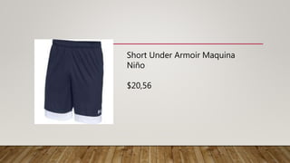 Short Under Armoir Maquina
Niño
$20,56
 