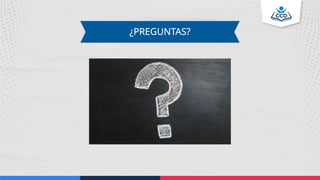 ¿PREGUNTAS?
 