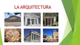 LA ARQUITECTURA
 