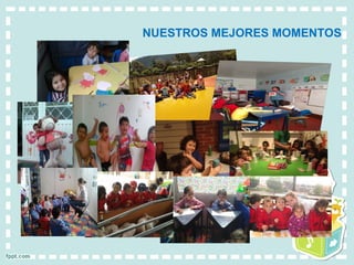 NUESTROS MEJORES MOMENTOS
 