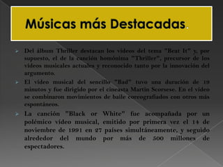 Su contribución a la música, al baile y a la moda, además de su publicitada vida personal le convirtieron en una figura de la cultura popular.