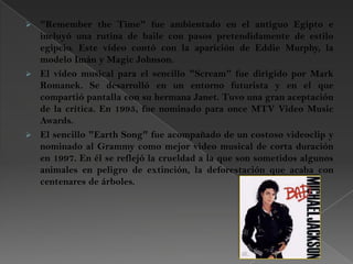 Michael Jackson demostró también un talento especial para los negocios relacionados con el mundo de la música y el espectáculo
